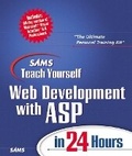 Cover: Sams Teach Yourself Web Development with ASP in 24 Hours - Sams Publishing