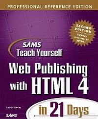 Abbildung von: Sams Teach Yourself Web Publishing with HTML 4 in 21 Days, Professional Reference Edition, Second Edition - Sams Publishing