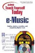 Cover: Sams Teach Yourself e-Music Today - Sams Publishing