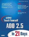 Cover: Sams Teach Yourself ADO 2.5 in 21 Days - Sams Publishing