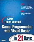 Cover: Sams Teach Yourself Game Programming with Visual Basic in 21 Days - Sams Publishing