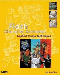 Abbildung von: Flash Character Animation Applied Studio Techniques - Sams Publishing