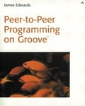 Cover: Peer-to-Peer Programming on Groove (R) - Sams Publishing