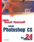 Bild: Sams Teach Yourself Adobe Photoshop CS in 24 Hours - Sams Publishing