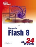 Cover: Sams Teach Yourself Macromedia Flash 8 in 24 Hours - Sams Publishing