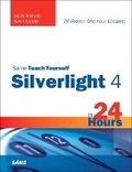 Cover: Sams Teach Yourself Silverlight 4 in 24 Hours - Sams Publishing