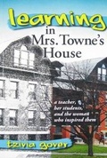 Cover: Learning in Mrs. Towne's House - Levellers Press