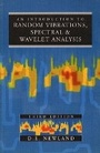 Cover: An Introduction to Random Vibrations, Spectral & Wavelet Analysis - Prentice Hall