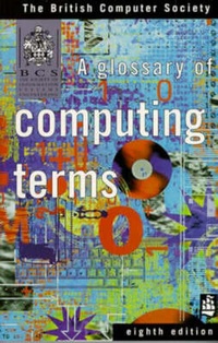 Enlarge image Cover: Glossary of Computing Terms - Addison Wesley