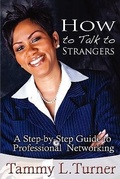 Cover: How To Talk to Strangers A Step-by-Step Guide to Professional Networking - Kapstone