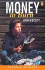 Cover: Money To Burn New Edition - Pearson PTR Interactive