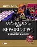 Cover: Upgrading and Repairing PCs, Academic Edition - Que Corporation,U.S.