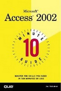 Abbildung von: 10 Minute Guide to Microsoft Access 2002 - Que Corporation,U.S.