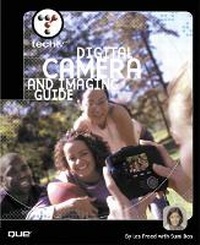 Abbildung von: TechTV's Digital Camera and Imaging Guide - Que Corporation,U.S.
