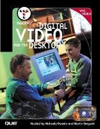 Abbildung von: TechTV's Digital Video for the Desktop - Que Corporation,U.S.