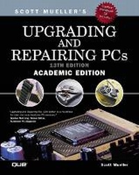 Enlarge image Cover: Upgrading and Repairing PCs, Academic Edition - Que Corporation,U.S.