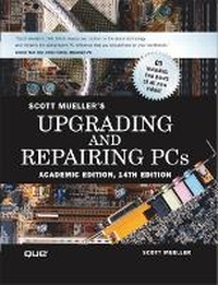 Abbildung von: Upgrading and Repairing PCs, Academic Edition - Que Corporation,U.S.