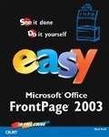 Cover: Easy Microsoft Office FrontPage 2003 - Que Corporation,U.S.