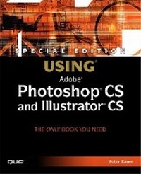 Abbildung von: Special Edition Using Photoshop CS and Illustrator CS - Que Corporation,U.S.