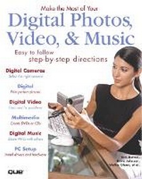 Abbildung von: Make the Most of Your Digital Photos, Video & Music - Que Corporation,U.S.