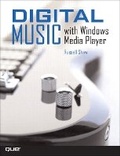Cover: Digital Music with Windows Media Player - Que Corporation,U.S.