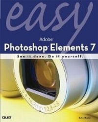 Abbildung von: Easy Adobe Photoshop Elements 7 - Que Corporation,U.S.