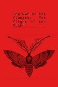 Cover: The War of the Planets: The Flight of the Moths - Diaryunlimited