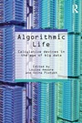 Cover: Algorithmic Life - Routledge