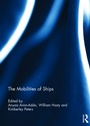 Cover: The Mobilities of Ships - Routledge