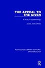 Cover: The Appeal to the Given - Routledge