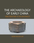 Cover: The Archaeology of Early China - Cambridge University Press