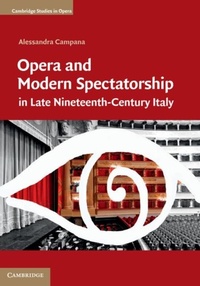 Abbildung von: Opera and Modern Spectatorship in Late Nineteenth-Century Italy - Cambridge University Press