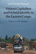 Cover: Violent Capitalism and Hybrid Identity in the Eastern Congo - Cambridge University Press