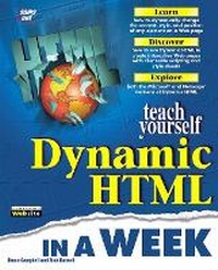Enlarge image Cover: Sams Teach Yourself Dynamic HTML in a Week - Sams Publishing