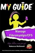 Cover: My Guide: Manage fibromyalgia/CFS - My Guide