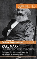 Cover: Karl Marx, la lutte des classes et le capital - 50Minutes.fr