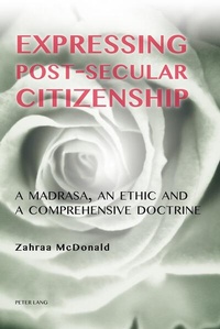 Enlarge image Cover: Expressing Post-Secular Citizenship - Peter Lang Verlag