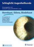 Cover: Schlaglicht Augenheilkunde: Hornhaut, Sklera, Bindehaut - Thieme