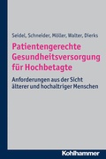 Cover: Patientengerechte Gesundheitsversorgung f&uuml;r Hochbetagte - Kohlhammer