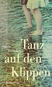 Abbildung von: Tanz auf den Klippen - Unionsverlag