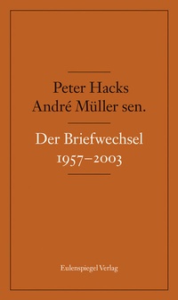 Abbildung von: Der Briefwechsel 1957-2003 - Eulenspiegel Verlag