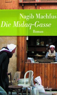 Abbildung von: Die Midaq-Gasse - Unionsverlag