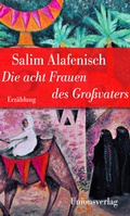 Cover: Die acht Frauen des Gro&szlig;vaters - Unionsverlag