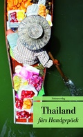 Cover: Thailand f&uuml;rs Handgep&auml;ck - Unionsverlag