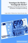 Cover: Verm&ouml;gen der Kirche - Verm&ouml;gende Kirche? - Brill Deutschland