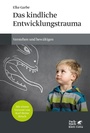 Cover: Das kindliche Entwicklungstrauma - Klett-Cotta