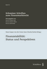 Abbildung von: Finanzstabilität: Status und Perspektiven - Schulthess Juristische Medien