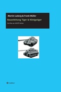 Cover: Bauanleitung Tiger & K&ouml;nigstiger - tredition