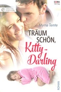Cover: Tr&auml;um sch&ouml;n, Kitty-Darling - Verlagsgruppe HarperCollins