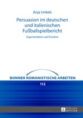 Cover: Persuasion im deutschen und italienischen Fu&szlig;ballspielbericht - Peter Lang Verlag